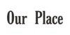 Our Place Logo
